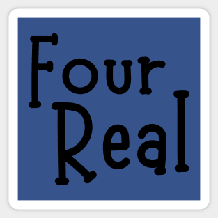 Four Real-4th Birthday Gift Sticker